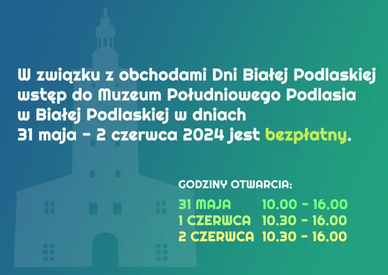 Godziny otwarcia 31 maj 10-16 1 czerwca 10.30-16 2 czerwca 10,30-16