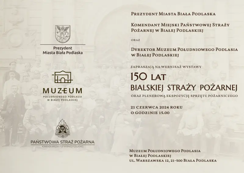 150 LAT BIALSKIEJ STRAŻY POŻARNEJ zaproszenie