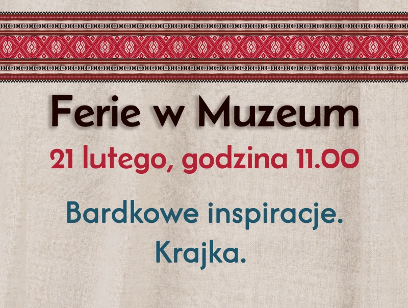 Ferie w Muzeum 2025