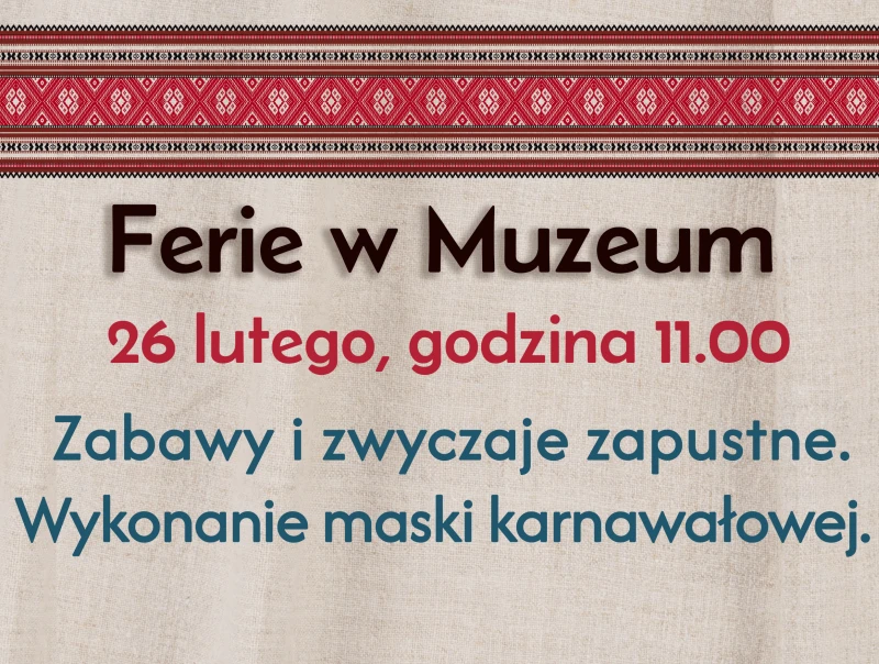 Ferie w Muzeum 2025