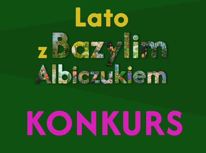 Lato z bzylim Albiczukiem. Konkurs Plakat