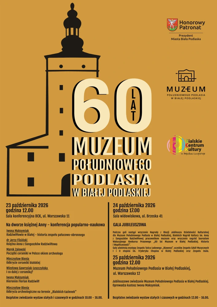 Plakat z okazji 60-lecia Muzeum Południowego Podlasia w Białej Podlaskiej, przedstawiający stylizowaną sylwetkę zabytkowej wieży oraz logotypy organizatorów. Zawiera program obchodów w dniach 23–25 października 2026 r., obejmujący konferencję naukową, galę jubileuszową i zwiedzanie muzeum.